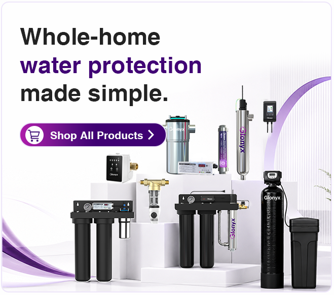 Whole-home water protection made simple. Shop all products.